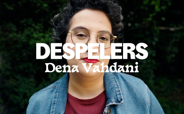 DESPELERS: Dena Vahdani